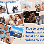 Tips to teach fundamental ethical and moral values to kids